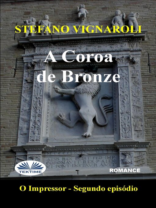 Title details for A Coroa De Bronze by Stefano Vignaroli - Available